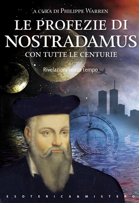 Nostradamus. Le profezie .